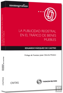 Bertrand.pt - La Publicidad Registral En El Tráfico De Bienes Muebles
