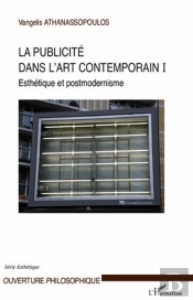 La Publicité Dans L'Art Contemporain Tome 1 ; Esthétique Et Postmodernisme