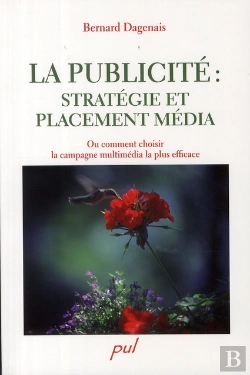 Bertrand.pt - La Publicité : Stratégie Et Placement Média ; Ou Comment Choisir La Campagne Multimédia La Plus Efficace