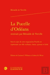 La Pucelle D'Orleans Restituee Par Beroalde De Verville - Sous Le Sujet De Cette - Sous Le Sujet De