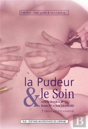 La Pudeur Et Le Soin (2e Édition, Revue Et Augmentée)