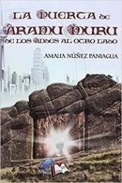La Puerta De Aramu Muru: De Los Andes Al Otro Lado