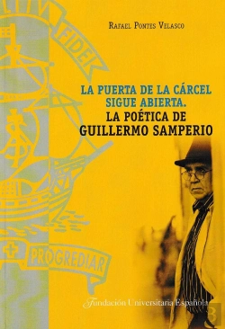 Bertrand.pt - La Puerta De La Cárcel Sigue Abierta. La Poética De Guillermo Samperio