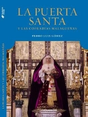 La Puerta Santa Vaticana Y Las Cofradias Malagueñas. La Reina De Roma