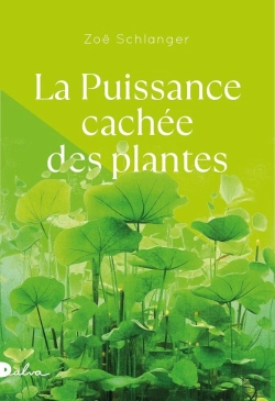 Bertrand.pt - La Puissance Cachée Des Plantes