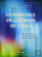 La Puissance De Guérison De L'Aura