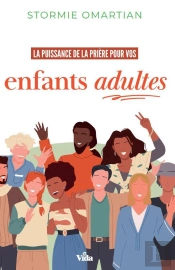 La Puissance De La Prière Pour Vos Enfants : Adultes