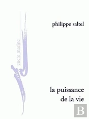 La Puissance De La Vie : Essai Sur L'Esquisse D'Une Morale Sans Obligation Ni Sanction