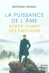 La Puissance De L'Ame - Sortir Vivant De L'Emotion