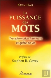 La Puissance Des Mots - Transformation Interieure Et Quete De Vie