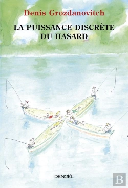 Bertrand.pt - La Puissance Discrète Du Hasard