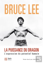 La Puissance Du Dragon ; L'Expression Du Potentiel Humain