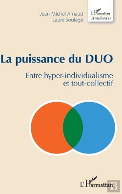 Bertrand.pt - La Puissance Du Duo ; Entre Hyper-Individualisme Et Tout-Collectif