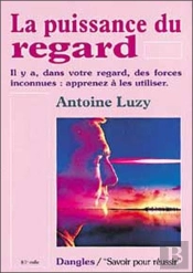 La Puissance Du Regard