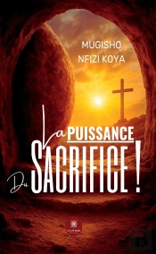 La Puissance Du Sacrifice !