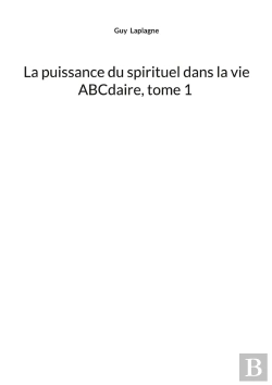 Bertrand.pt - La Puissance Du Spirituel Dans La Vie, Abcdaire, Tome 1