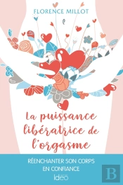 La Puissance Liberatrice De L'Orgasme