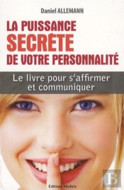 La Puissance Secrète De Votre Personnalité