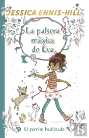 La Pulsera Mágica De Eva, 2. El Perrito Hechizado