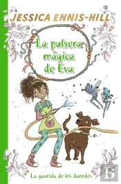 La Pulsera Mágica De Eva, 3. La Guarida De Los Duendes