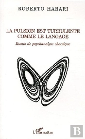La Pulsion Est Turbulente Comme Le Langage