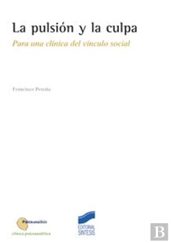 Bertrand.pt - La Pulsión Y La Culpa