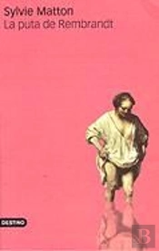 La Puta De Rembrandt