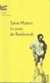 La Puta De Rembrandt