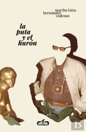La Puta Y El Huron