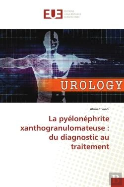 Bertrand.pt - La Pyelonephrite Xanthogranulomateuse : Du Diagnostic Au Traitement