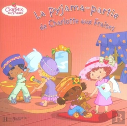 Bertrand.pt - La Pyjama-Partie De Charlotte Aux Fraises