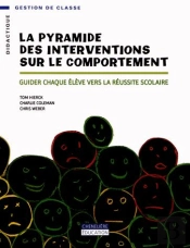 La Pyramide Des Interventions Sur Le Comportement ; Guider Chaque Élève Vers La Réussite Scolaire