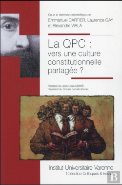 Bertrand.pt - La Qpc, Vers Une Culture Constitutionnelle Partagée ?