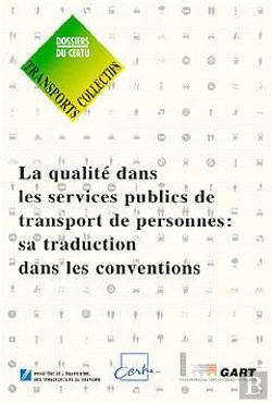 Bertrand.pt - La Qualité Dans Les Services Publics De Transports De Personnes ; Sa Traduction Dans Les Conventions
