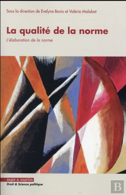 Bertrand.pt - La Qualité De La Norme ; L'Élaboration De La Norme