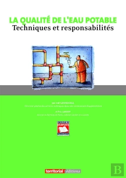 Bertrand.pt - La Qualite De L'Eau Potable ; Techniques Et Responsabilites