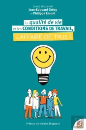La Qualite De Vie Et Les Conditions De Travail, L'Affaire De Tous !