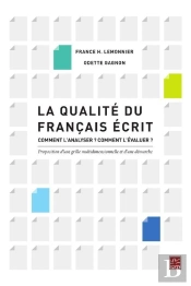 La Qualité Du Français Écrit ; Comment L'Analyser ? Comment L'Évaluer ?