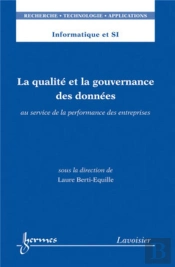 La Qualité Et La Gouvernance Des Données Au Service De La Performance Des Entreprises (Informatique Et Si, Rta) : Au Service De La Performance Des Entreprises