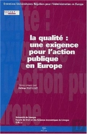 La  Qualite : Une Exigence Pour L'Action Publique En Europe?