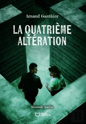 La Quatrième Altération Tome 2