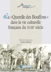 La Querelle Des Bouffons Dans La Vie Culturelle Française Du Xviii Siecle