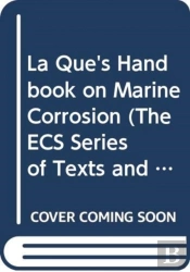 La Que'S Handbook On Marine Corrosion