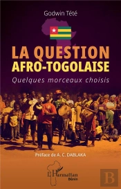 La Question Afro-Togolaise : Quelques Morceaux Choisis