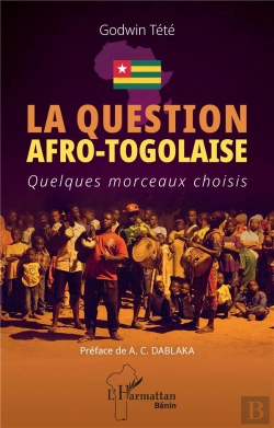 Bertrand.pt - La Question Afro-Togolaise : Quelques Morceaux Choisis