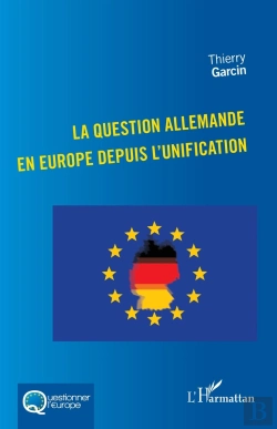 Bertrand.pt - La Question Allemande En Europe Depuis L'Unification