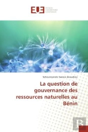 La Question De Gouvernance Des Ressources Naturelles Au Benin