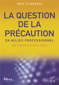 Bertrand.pt - La Question De La Precaution En Milieu Professionnel