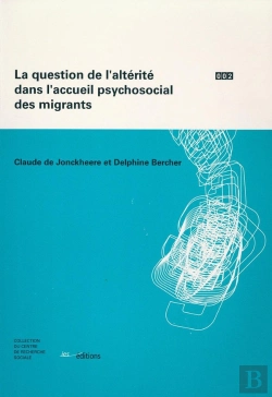 Bertrand.pt - La Question De L'Altérité Dans L'Accueil Psychosocial Des Migrants