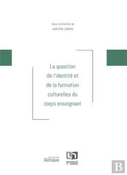 Bertrand.pt - La Question De L'Identité Et De La Formation Culturelles Du Corps Enseignant